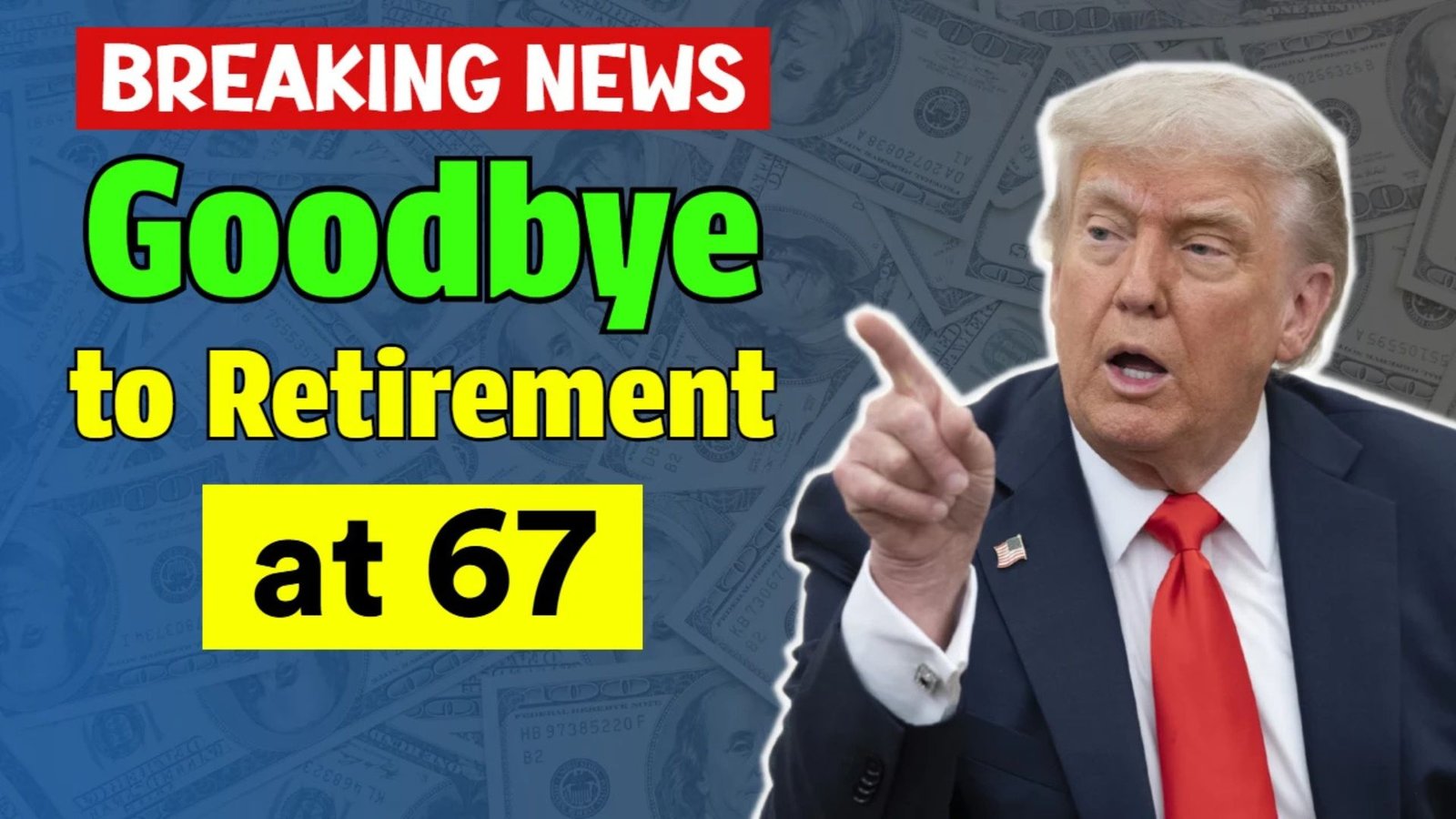 Goodbye to Retirement at 67 – the new Social Security age changes everything in the U.S.