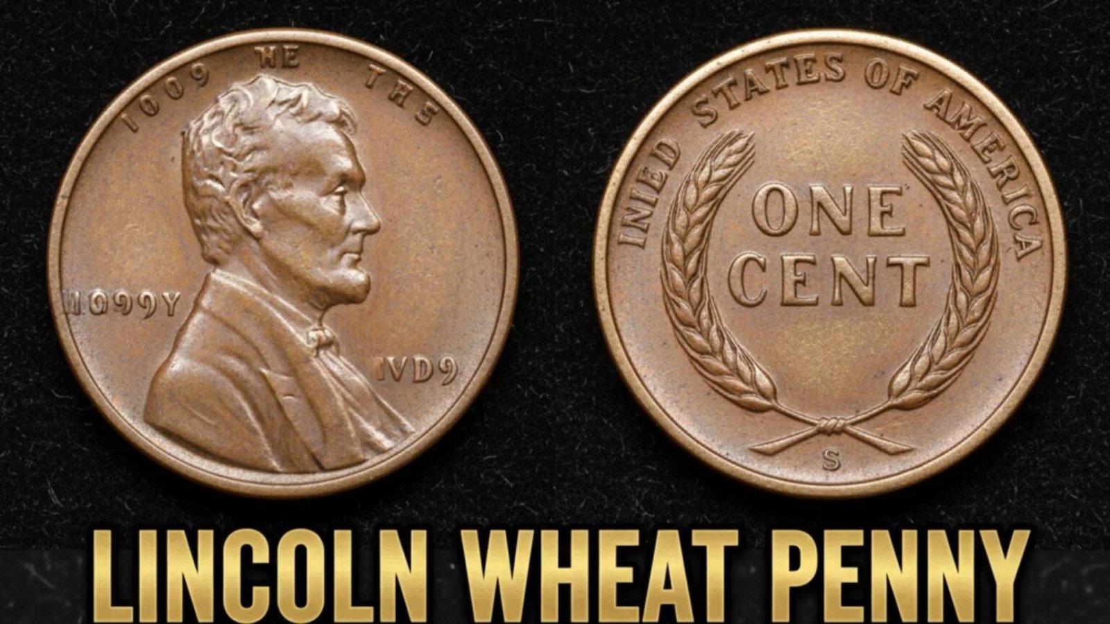 The Lincoln Wheat Penny Valued at $10K